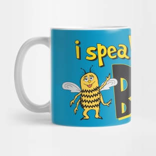 I speak for the bees Mug